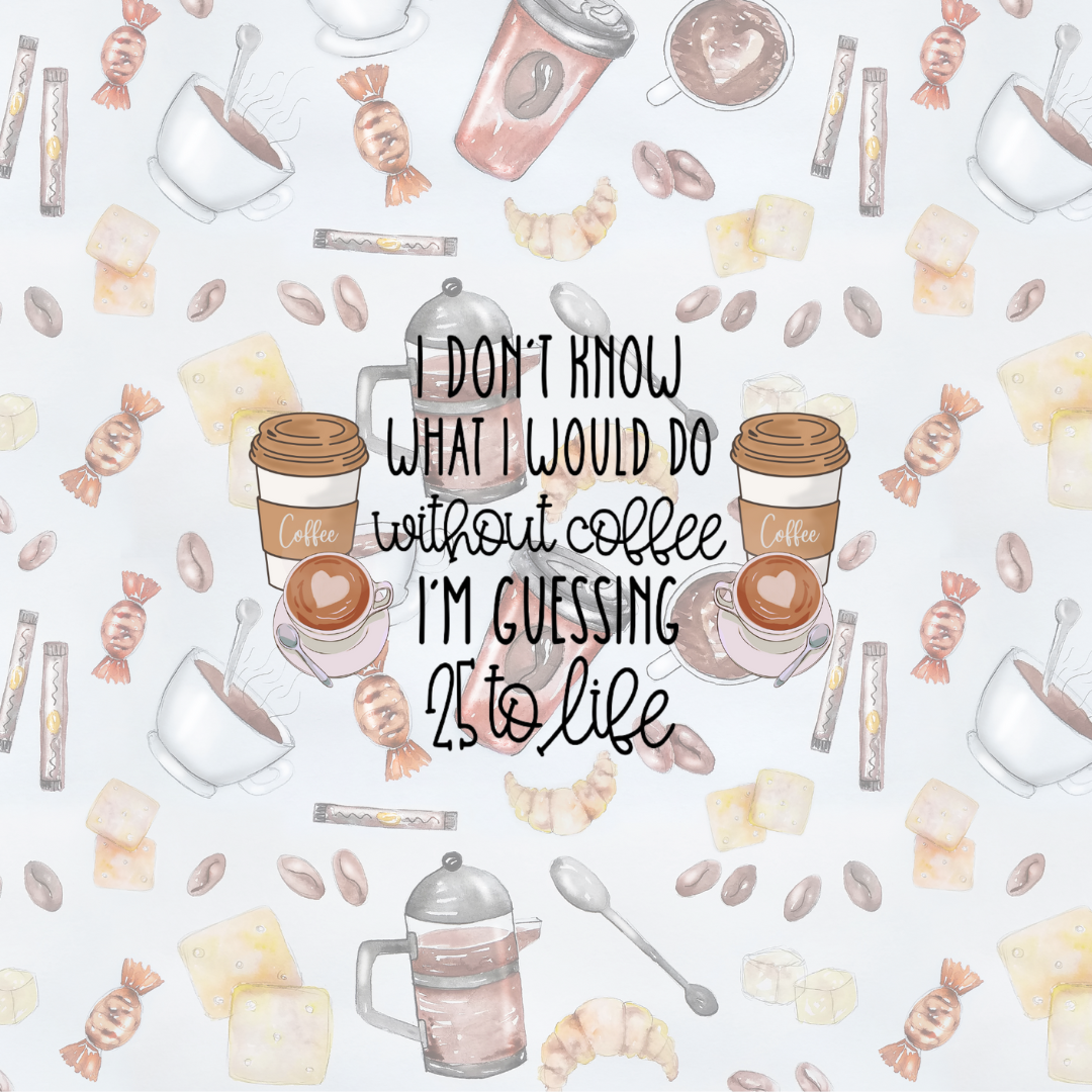 20 Skinny Tumbler - I don't know What I would do without Coffee