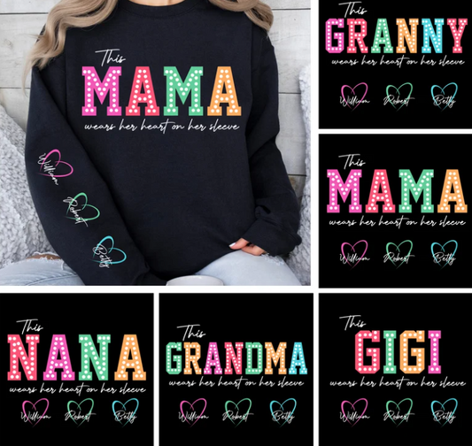 Pre order for Valentine’s Day! Custom MOM, GRANDMA, GRANNY, GIGI, NANA Sweatshirt