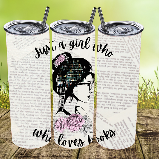 20 OZ Skinny Just a girl who loves to read tumbler